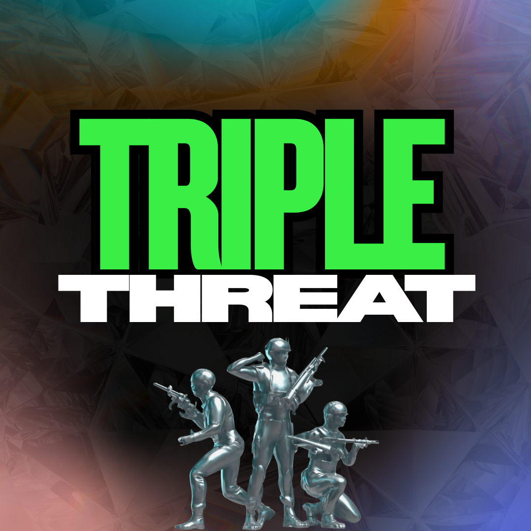 TRIPLE THREAT