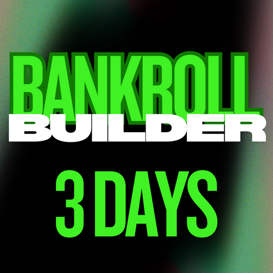 3 DAYS BANKROLL BUILDER